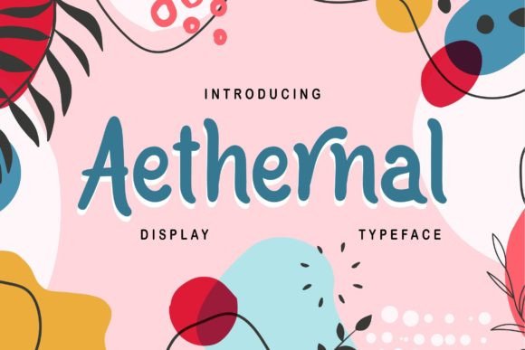 Aethernal: A Playful Handwritten Display Font for Editorial Design