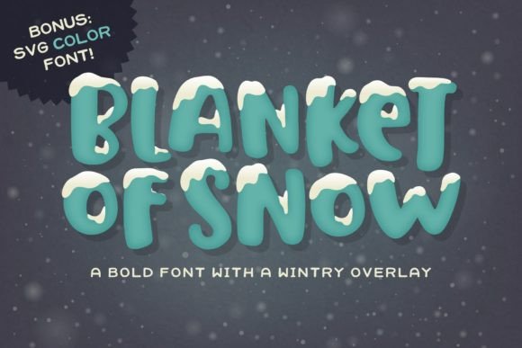 Blanket of Snow Font for Handmade Projects and More