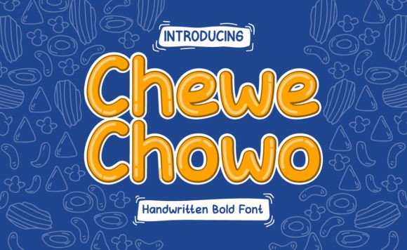 Chewe Chowo: A Playful Font for Handmade Creations