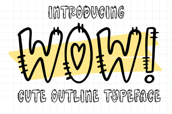 Wow: The Cute Outline Typeface for Creative Branding